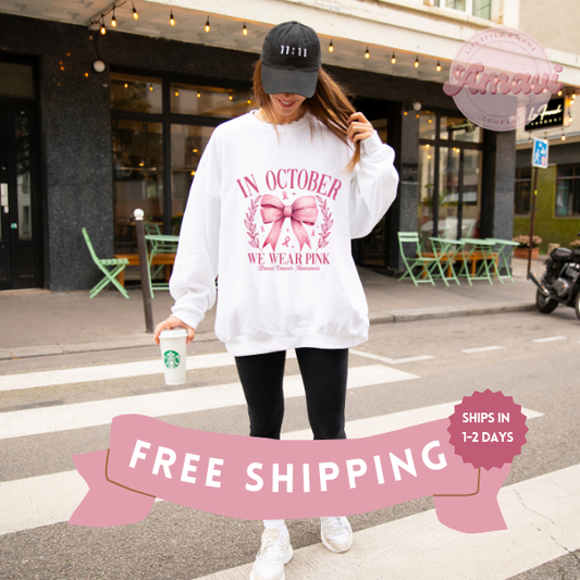 In October We Wear Pink Coquette Breast Cancer Awareness Crewneck Sweatshirt Sweater